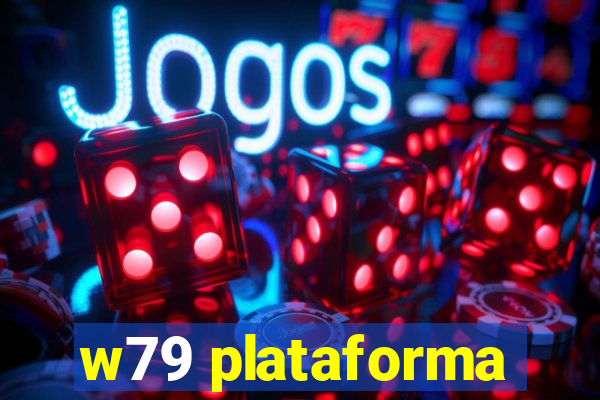 w79 plataforma